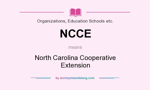 What does NCCE mean? It stands for North Carolina Cooperative Extension