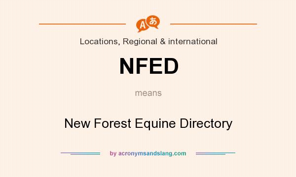 What does NFED mean? It stands for New Forest Equine Directory