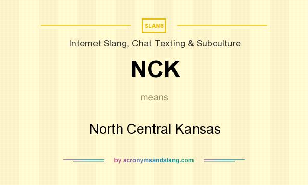 What does NCK mean? It stands for North Central Kansas