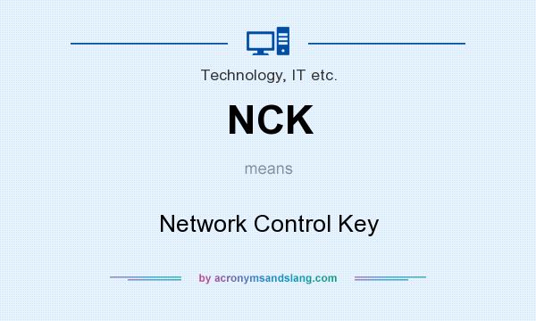 What does NCK mean? It stands for Network Control Key