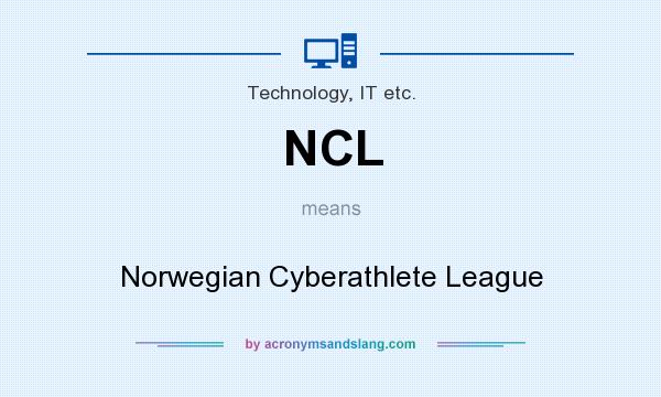 What does NCL mean? It stands for Norwegian Cyberathlete League
