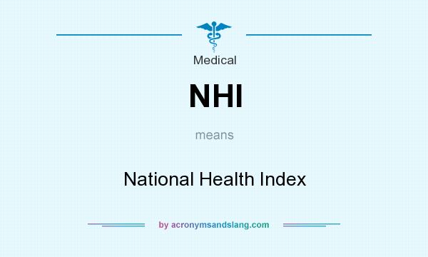 What does NHI mean? It stands for National Health Index
