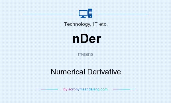 What does nDer mean? It stands for Numerical Derivative