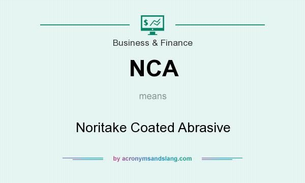 What does NCA mean? It stands for Noritake Coated Abrasive