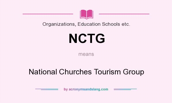 What does NCTG mean? It stands for National Churches Tourism Group