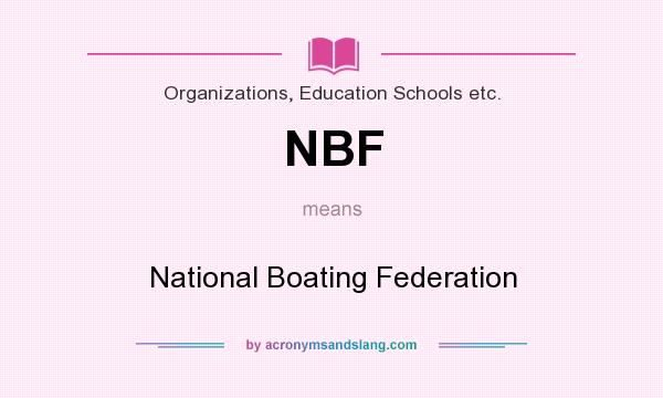 What does NBF mean? It stands for National Boating Federation