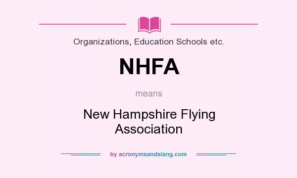 What does NHFA mean? It stands for New Hampshire Flying Association