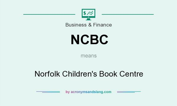 What does NCBC mean? It stands for Norfolk Children`s Book Centre