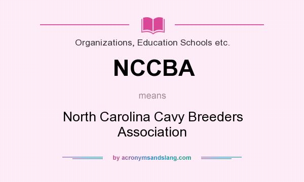 What does NCCBA mean? It stands for North Carolina Cavy Breeders Association