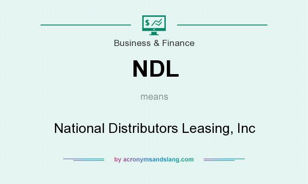 What does NDL mean? It stands for National Distributors Leasing, Inc