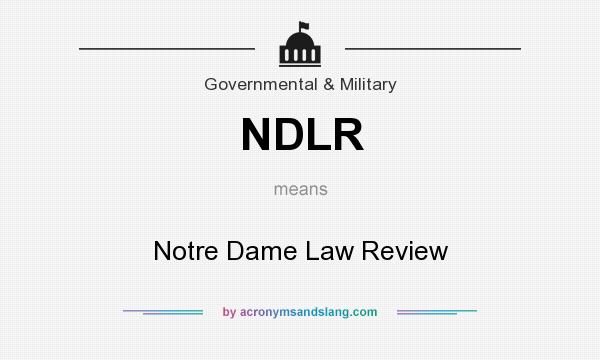 What does NDLR mean? It stands for Notre Dame Law Review