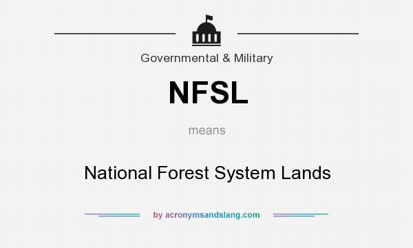 What does NFSL mean? It stands for National Forest System Lands