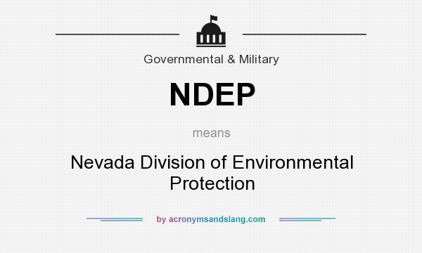 What does NDEP mean? It stands for Nevada Division of Environmental Protection