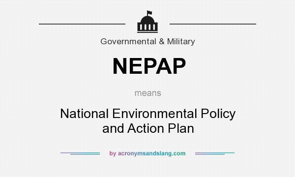 What does NEPAP mean? It stands for National Environmental Policy and Action Plan