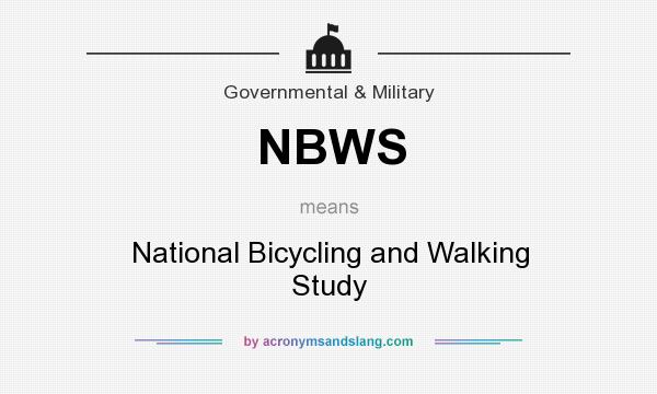 What does NBWS mean? It stands for National Bicycling and Walking Study