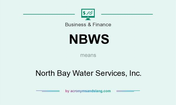What does NBWS mean? It stands for North Bay Water Services, Inc.