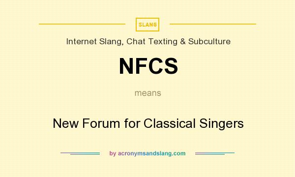 What does NFCS mean? It stands for New Forum for Classical Singers