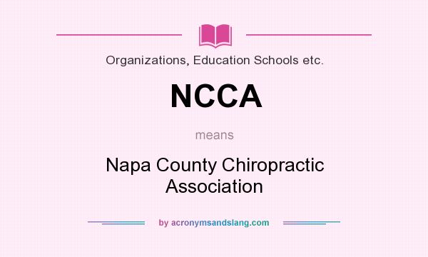 What does NCCA mean? It stands for Napa County Chiropractic Association