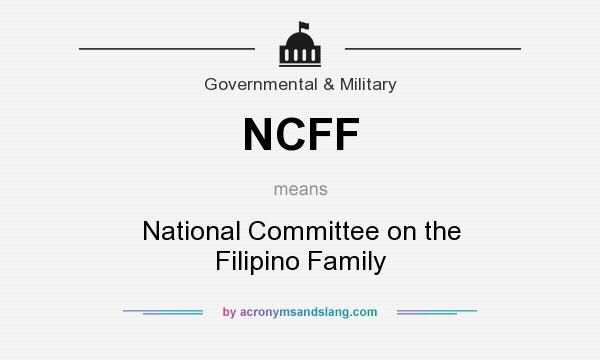 What does NCFF mean? It stands for National Committee on the Filipino Family