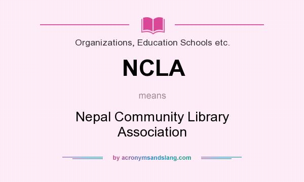 What does NCLA mean? It stands for Nepal Community Library Association