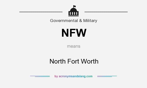 What does NFW mean? It stands for North Fort Worth