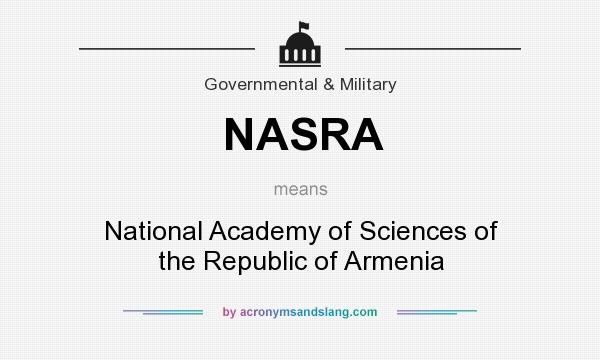 What does NASRA mean? It stands for National Academy of Sciences of the Republic of Armenia