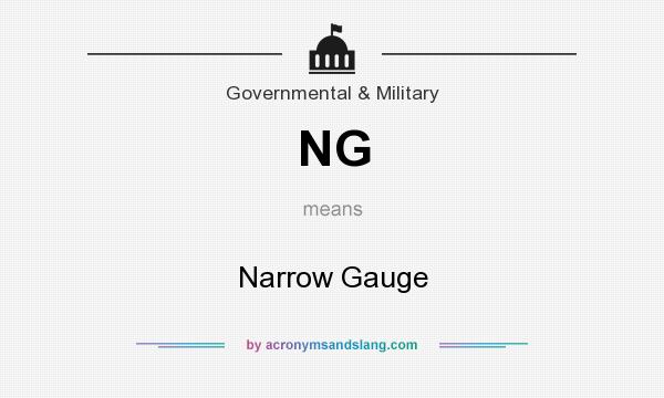 What does NG mean? It stands for Narrow Gauge