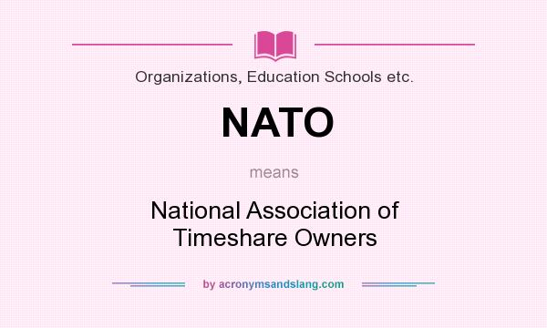 What does NATO mean? It stands for National Association of Timeshare Owners