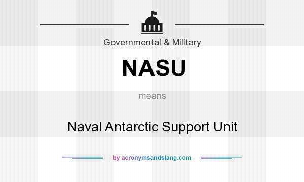 What does NASU mean? It stands for Naval Antarctic Support Unit