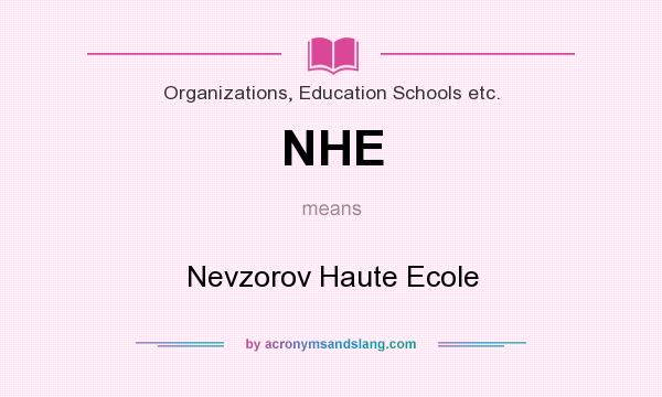 What does NHE mean? It stands for Nevzorov Haute Ecole