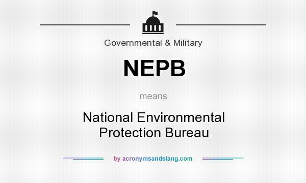 What does NEPB mean? It stands for National Environmental Protection Bureau