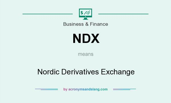 What does NDX mean? It stands for Nordic Derivatives Exchange