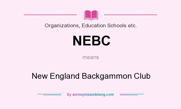What does NEBC mean? It stands for New England Backgammon Club