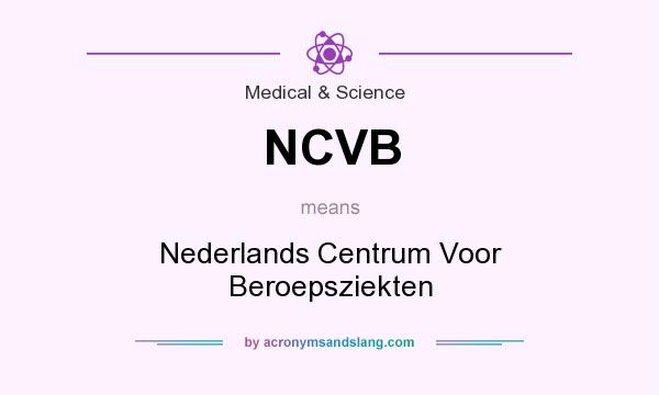What does NCVB mean? It stands for Nederlands Centrum Voor Beroepsziekten
