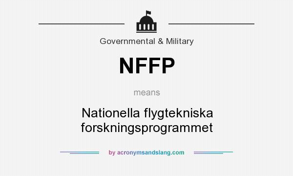 What does NFFP mean? It stands for Nationella flygtekniska forskningsprogrammet