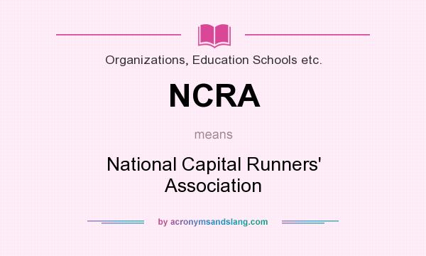 What does NCRA mean? It stands for National Capital Runners` Association