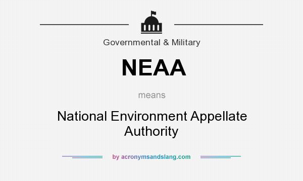 What does NEAA mean? It stands for National Environment Appellate Authority