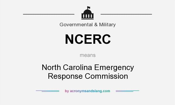 What does NCERC mean? It stands for North Carolina Emergency Response Commission