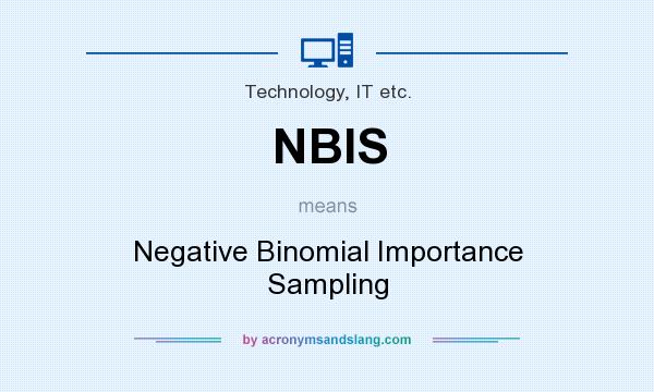 What does NBIS mean? It stands for Negative Binomial Importance Sampling