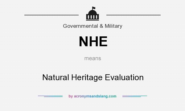 What does NHE mean? It stands for Natural Heritage Evaluation