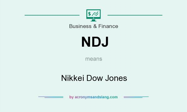 What does NDJ mean? It stands for Nikkei Dow Jones