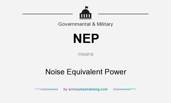 What does NEP mean? It stands for Noise Equivalent Power