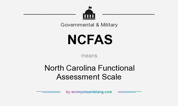 What does NCFAS mean? It stands for North Carolina Functional Assessment Scale