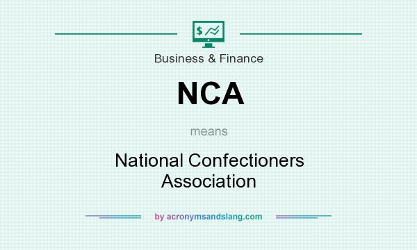 What does NCA mean? It stands for National Confectioners Association