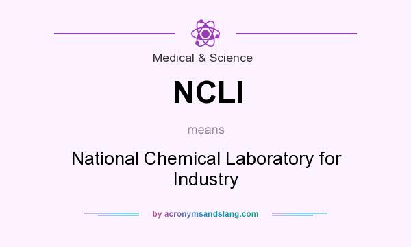 What does NCLI mean? It stands for National Chemical Laboratory for Industry