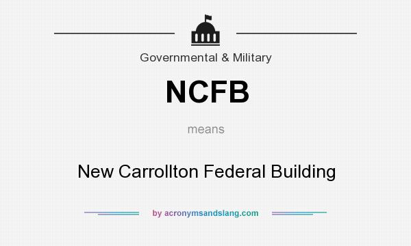 What does NCFB mean? It stands for New Carrollton Federal Building