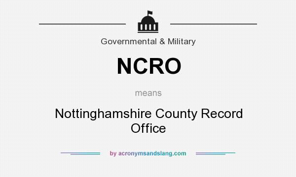 What does NCRO mean? It stands for Nottinghamshire County Record Office