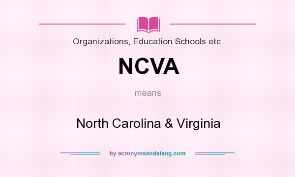 What does NCVA mean? It stands for North Carolina & Virginia