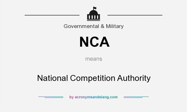 What does NCA mean? It stands for National Competition Authority