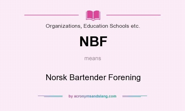 What does NBF mean? It stands for Norsk Bartender Forening